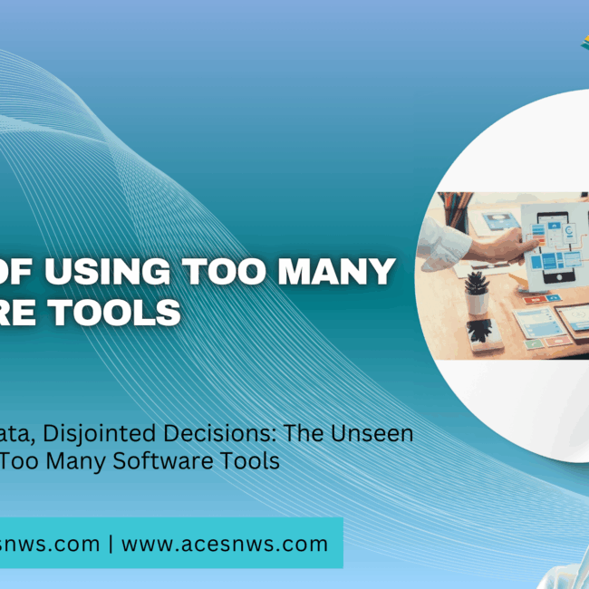 Disconnected Data, Disjointed Decisions: Impact of Using Many Software Tools 3 Impact of Using Too Many Software Tools