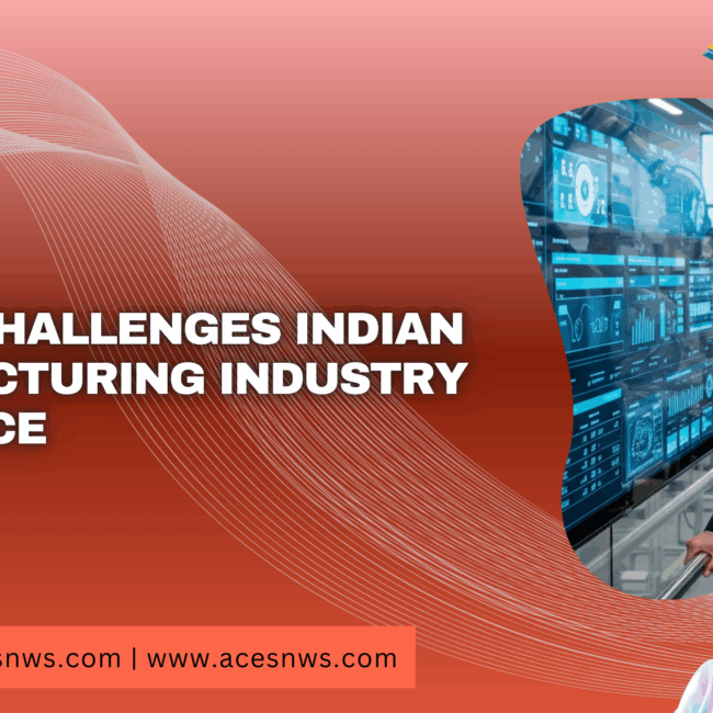 Top 12 Challenges Indian Manufacturing Industry CEOs Face 3 Indian Manufacturing Industry ERP